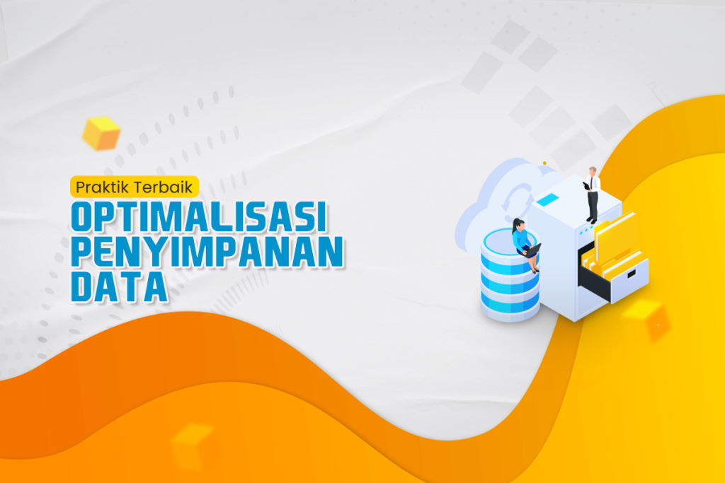 Praktik Terbaik optimalisasi penyimpanan data