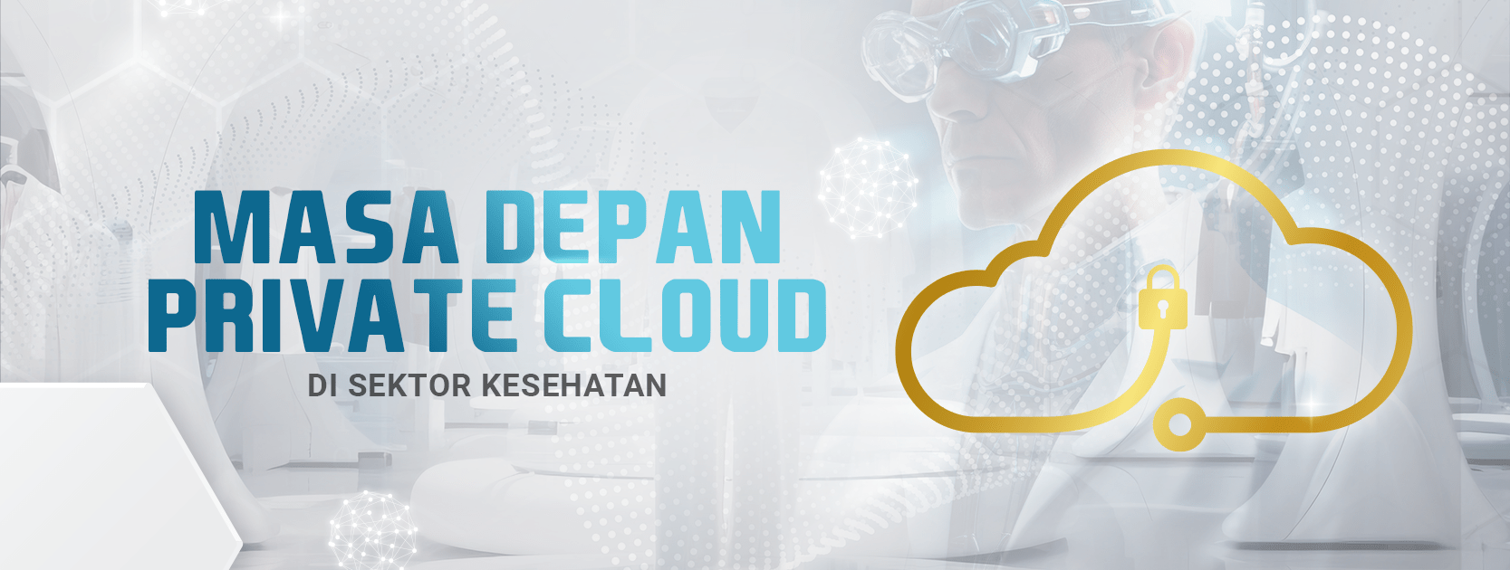 Masa Depan Private Cloud di Sektor Kesehatan