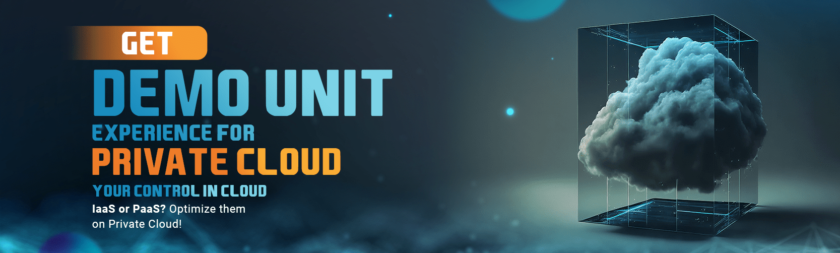 Get Demo Unit Experience for Private Cloud