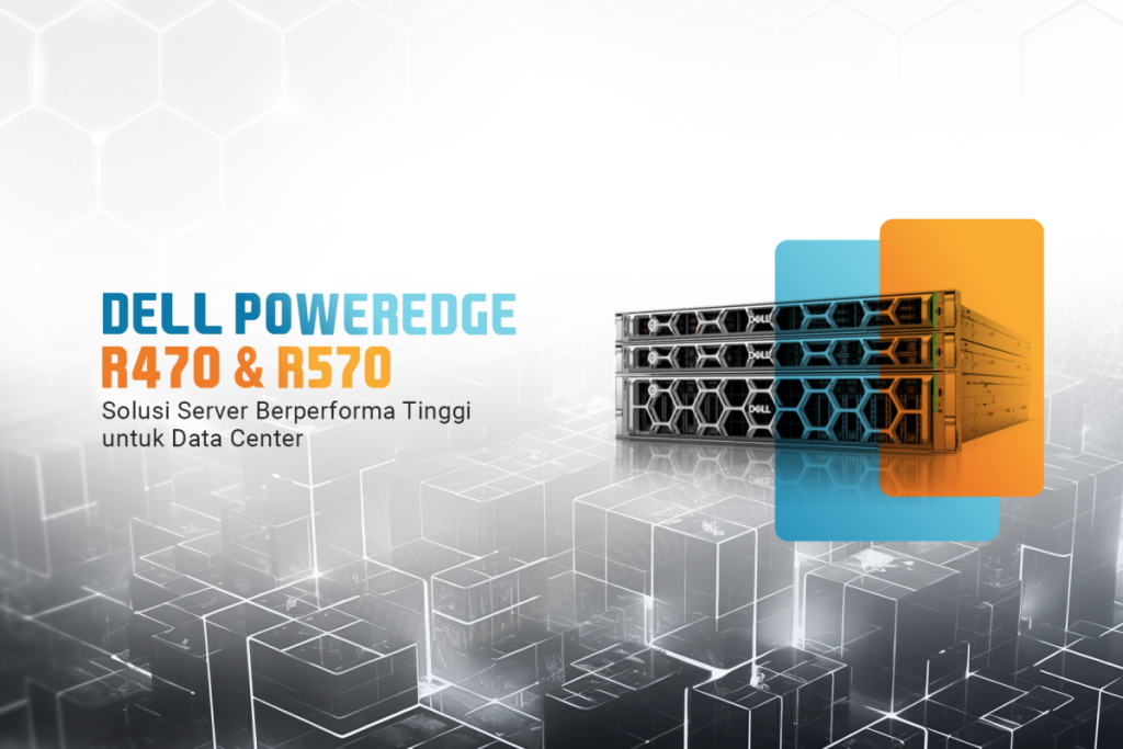 PowerEdge R470 & R570